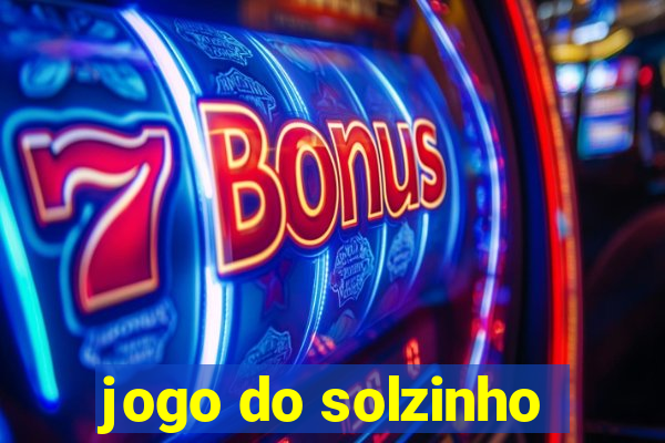 jogo do solzinho